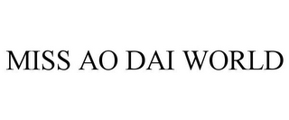 MISS AO DAI WORLD