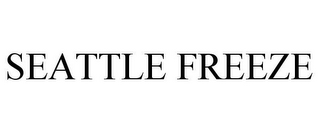 SEATTLE FREEZE