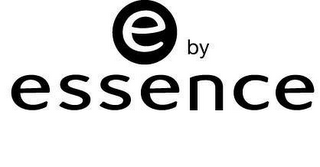 E BY ESSENCE