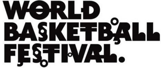 WORLD BASKETBALL FESTIVAL