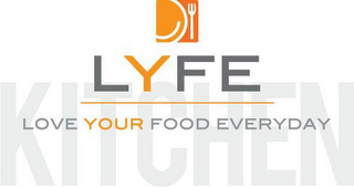 LYFE KITCHEN LOVE YOUR FOOD EVERYDAY