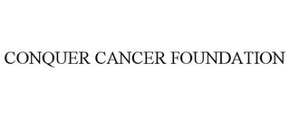 CONQUER CANCER FOUNDATION