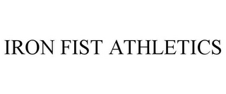 IRON FIST ATHLETICS