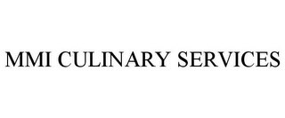 MMI CULINARY SERVICES