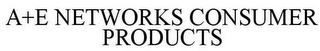 A+E NETWORKS CONSUMER PRODUCTS