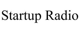 STARTUP RADIO