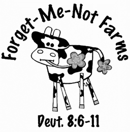 FORGET-ME-NOT FARMS DEUT. 8:6-11