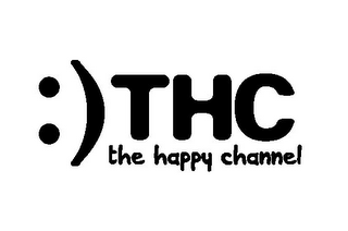 :) THC THE HAPPY CHANNEL