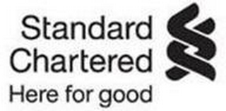 STANDARD CHARTERED HERE FOR GOOD