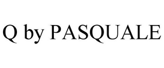 Q BY PASQUALE