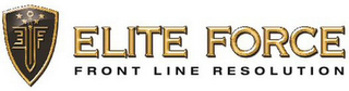 EF ELITE FORCE FRONT LINE RESOLUTION