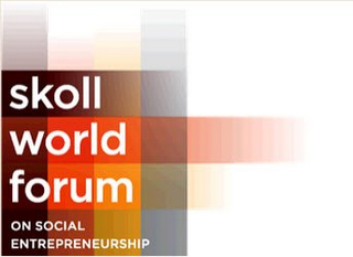 SKOLL WORLD FORUM ON SOCIAL ENTREPRENEURSHIP