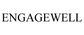 ENGAGEWELL