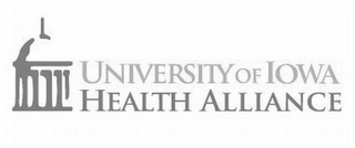 UNIVERSITY OF IOWA HEALTH ALLIANCE