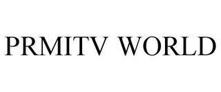 PRMITV WORLD