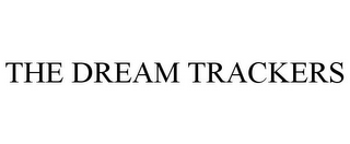 THE DREAM TRACKERS