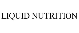 LIQUID NUTRITION