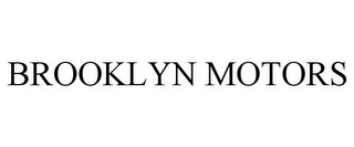 BROOKLYN MOTORS