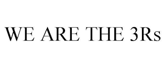 WE ARE THE 3RS