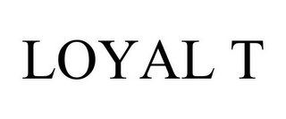 LOYAL T