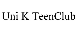 UNI K TEENCLUB