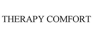 THERAPY COMFORT