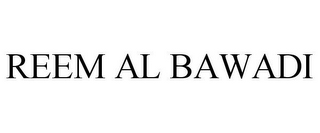 REEM AL BAWADI