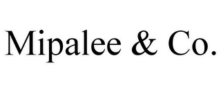 MIPALEE & CO.