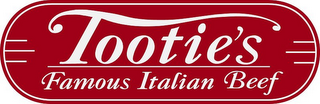 TOOTIE'S FAMOUS ITALIAN BEEF