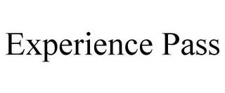 EXPERIENCE PASS