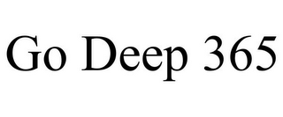 GO DEEP 365