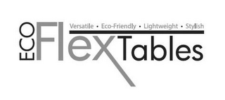 ECO FLEX TABLES VERSATILE ECO-FRIENDLY LIGHTWEIGHT STYLISH