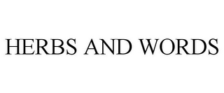 HERBS AND WORDS