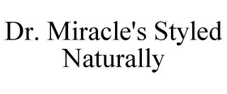 DR. MIRACLE'S STYLED NATURALLY