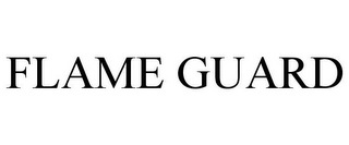 FLAME GUARD