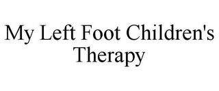 MY LEFT FOOT CHILDREN'S THERAPY