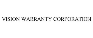 VISION WARRANTY CORPORATION