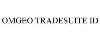 OMGEO TRADESUITE ID