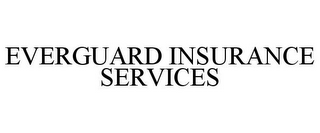 EVERGUARD INSURANCE SERVICES