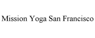 MISSION YOGA SAN FRANCISCO