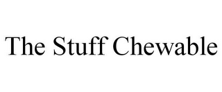 THE STUFF CHEWABLE