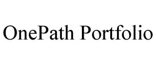 ONEPATH PORTFOLIO