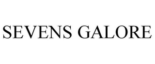 SEVENS GALORE