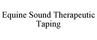 EQUINE SOUND THERAPEUTIC TAPING
