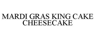 MARDI GRAS KING CAKE CHEESECAKE