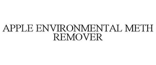 APPLE ENVIRONMENTAL METH REMOVER