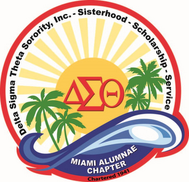 DELTA SIGMA THETA SORORITY, INC.-SISTERHOOD-SCHOLARSHIP-SERVICE MIAMI ALUMNAE CHAPTER CHARTERED 1941