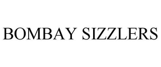 BOMBAY SIZZLERS