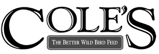 COLE'S THE BETTER WILD BIRD FEED