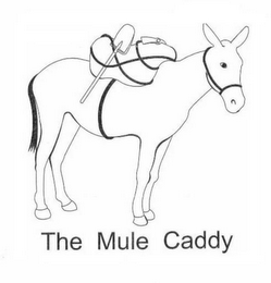 THE MULE CADDY